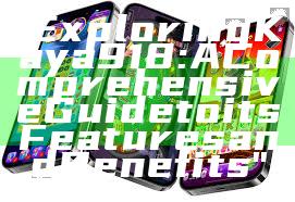 "Exploring Kaya918: A Comprehensive Guide to its Features and Benefits"